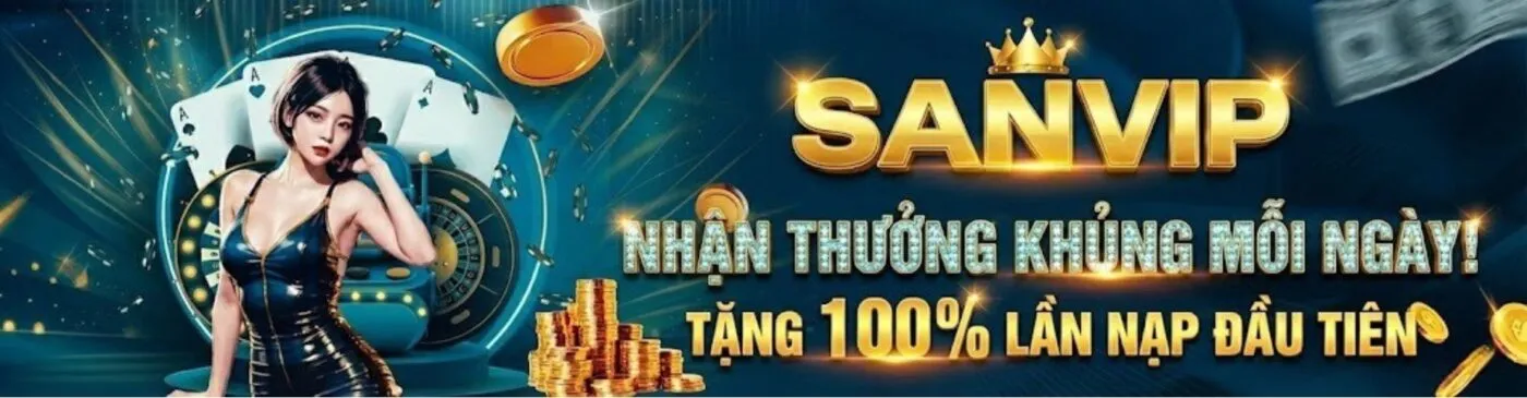 SANVIP – Cổng Game Chính Thức 2026, Truy Tìm Kho Báu Chục Tỷ 10 banner 93